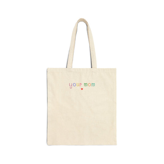 Funny Your Mom Tote Bag