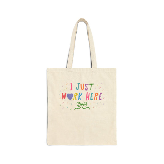 I Just Work Here Tote Bag