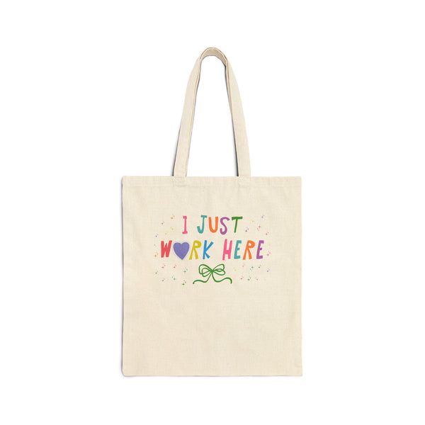 I Just Work Here Tote Bag